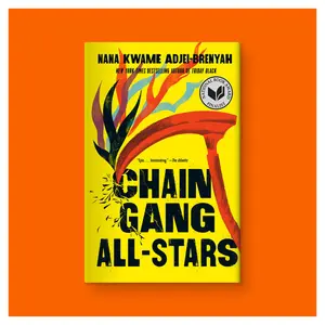 Chain Gang All Stars: A Read with Jenna Pick by Nana Kwame Adjei-Brenyah (Trade Paperback)