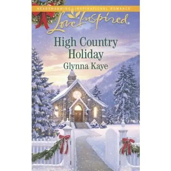 USED-High Country Holiday (Love Inspired) by Glynna Kaye (Unknown)