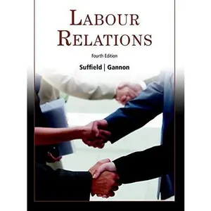 USED-Labour Relations (4th Edition) by Larry Suffield (Paperback)
