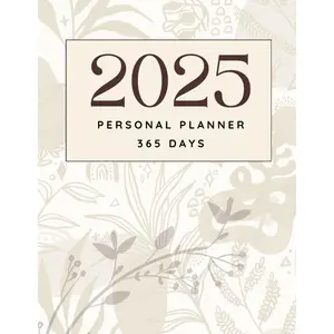 2025 Planner 365 Days: Your All-in-One Tool for an Organized Year Paperback – January 2, 2025
