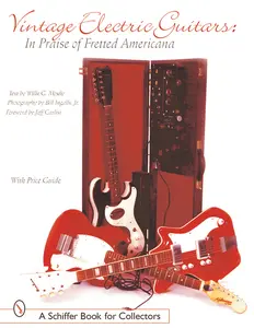 USED-Vintage Electric Guitars: In Praise of Fretted Americana by Moseley Jr, William G. (Paperback)