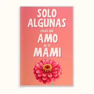 Solo Algunas Cosas Que Amo De Ti Mami Regalos para el Día de las Madres y cumpleaños para mamá gift for Mom in Spanish