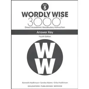 WORDLY WISE 3000: BOOK 5 ANSWER KEY 4TH ED