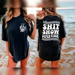 Shit show supervisor Shirt, shit show Shirt, trendy mom Shirt, trendy mama Shirt, funny mom Shirt, Adult Humor Shirt, Mom Life gift