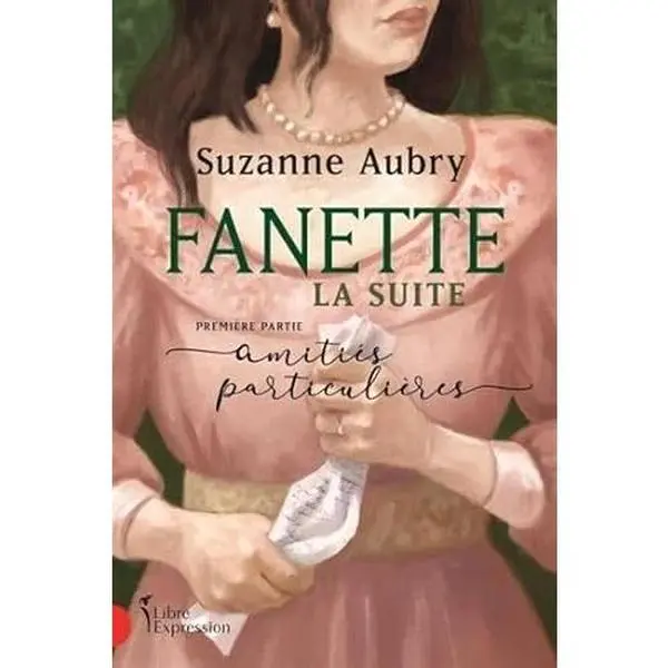 USED-FANETTE LA SUITE V 01 AMITIES PARTICULIERES by Suzanne Aubry (Paperback)