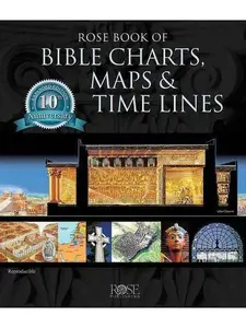 Rose Book of Bible Charts, Maps, and Time Lines -Paperback
