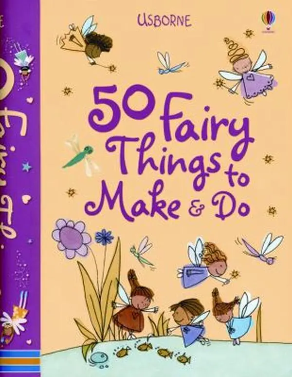 USED-50 Fairy Things to Make & Do (Unknown)