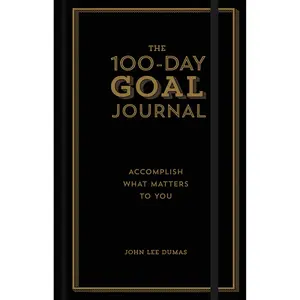 The 100-Day Goal Journal by John Lee Dumas [Hardcover Book]