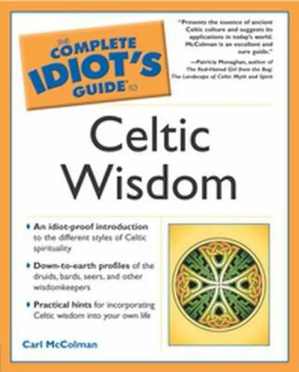 USED-The Complete Idiot's Guide to Celtic Wisdom by Carl McColman (Paperback)