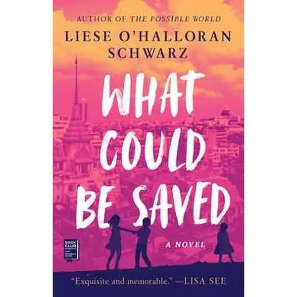 WHAT COULD BE SAVED: A NOVEL [Tradepaper]