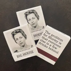 BIG House Matches, The problem with Shirley is....