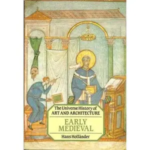 USED-Early Medieval (Universe History of Art and Architecture) (English and German Edition) by Hans Hollander (Paperback)