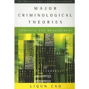 USED-Major Criminological Theories: Concepts and Measurement by Liqun Cao (Paperback)