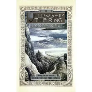 The Fellowship of the Ring: Being the First Part of the Lord of the Rings -- J. R. R. Tolkien - Hardcover
