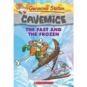 USED-The Fast and the Frozen (Geronimo Stilton Cavemice #4), 4 by Stilton, Geronimo (Paperback)