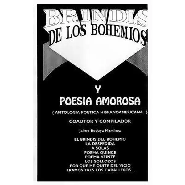 USED-Brindis De Los Bohemios Y Poesía Amorosa (Antología Poética Hispanoaméricana...) (Spanish Edition) by Jaime Bedoya Martínez (Paperback)