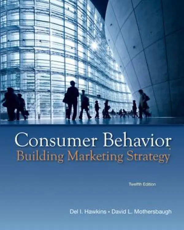 Used Book - Consumer Behavior: Building Marketing Strategy, 12th Edition by Del I. Hawkins (Hard Cover, 3.6 lbs, 772pp, Good/VG) - English, David L. Mothersbaugh