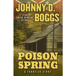 USED-Poison Spring by Boggs, Johnny D. (Hardcover)