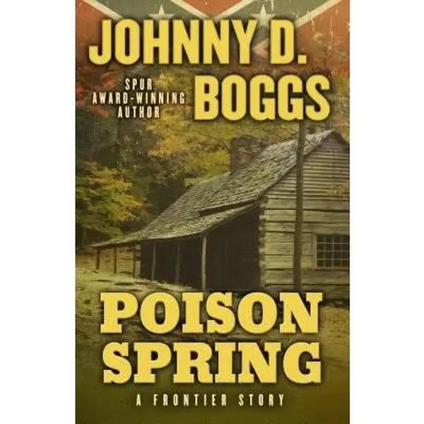 USED-Poison Spring by Boggs, Johnny D. (Hardcover)