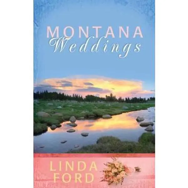 USED-Montana Weddings: Cry of My Heart/Darcy's Inheritance/Everlasting Love (Heartsong Novella Collection) by Linda Ford (Paperback)