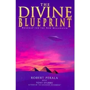 USED-The Divine Blueprint: Roadmap for the New Millennium by Robert Perala (Paperback)
