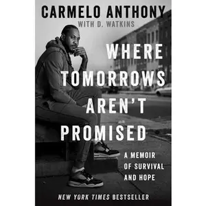 USED Book - Where Tomorrows Aren't Promised: A Memoir of Survival and Hope by Anthony, Carmelo (Hardcover) - english
