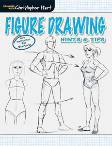 USED-Figure Drawing Hints & Tips-From Christopher Hart, an Essential How-to-Guide to Drawing Every Aspect of the Human Figure by Christopher Hart (Paperback)