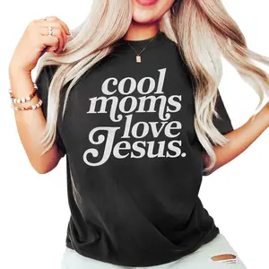 Cool Moms Love Jesus T-Shirt Praying Mama Religious Mom Inspirational Tee Cotton Classic Fit Soft Breathable Material Faithful Mother Casual Top