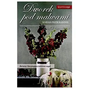 USED-Dworek pod malwami 2 Zranione dusze by Marian Piotr Rawinis (Paperback)