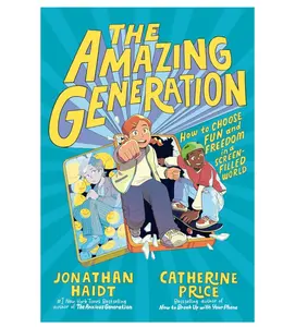 The Amazing Generation: Your Guide to Fun and Freedom in a Screen-Filled World Paperback – December 30, 2025