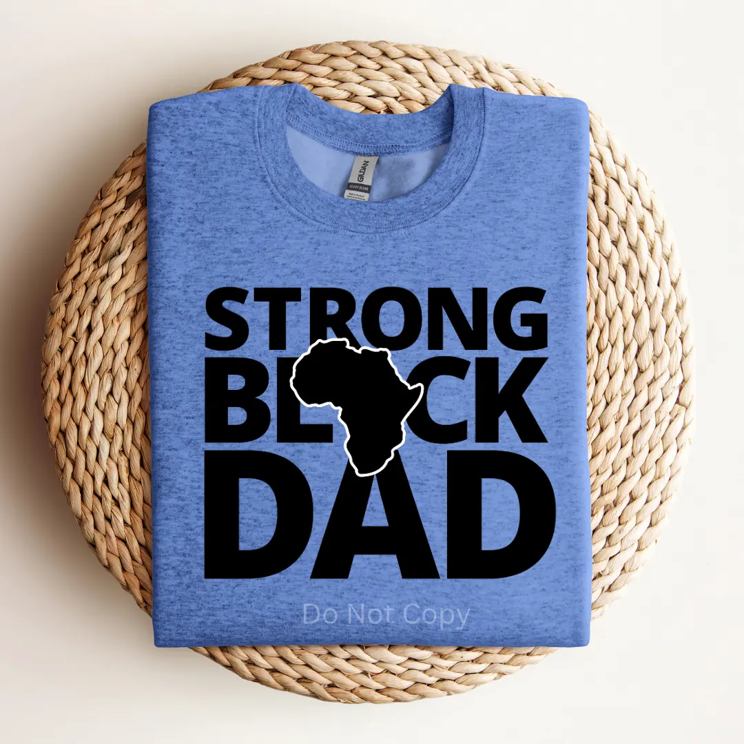 Strong Black Dad Screen Print Transfer ONLY (3 Pack)