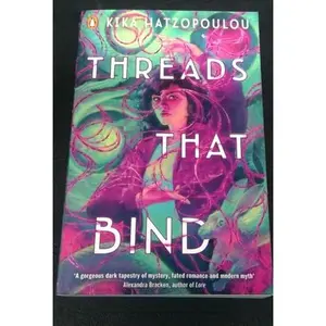 USED-Threads That Bind by Kika Hatzopoulou by Kika Hatzopoulou (Paperback)