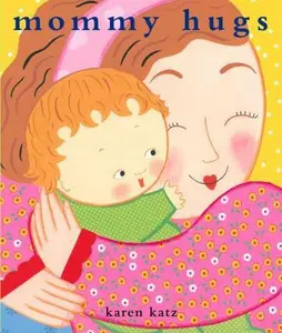 USED-Mommy Hugs by Katz, Karen (Hardcover)