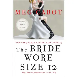 The Bride Wore Size 12: A Novel (Heather Wells Mysteries: Volume Number 5) by Meg Cabot [Paperback Book]