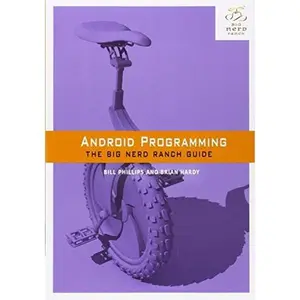 USED-Android Programming: The Big Nerd Ranch Guide by Bill Phillips (Paperback)