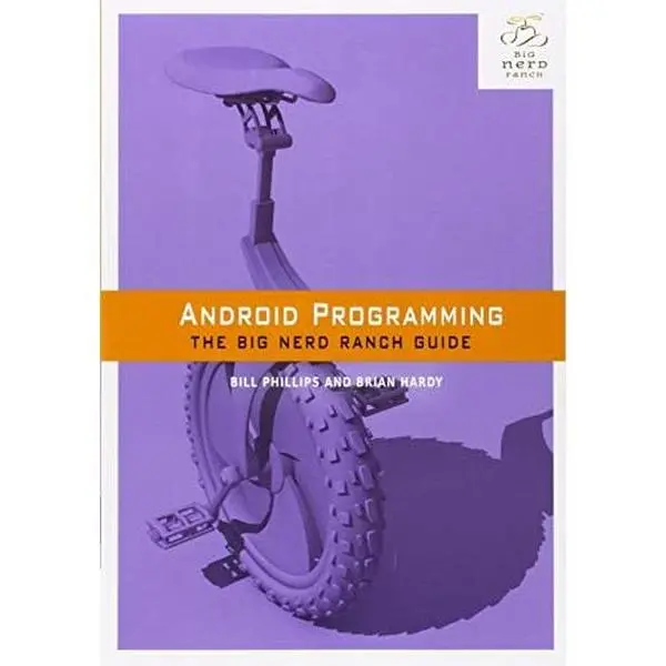 USED-Android Programming: The Big Nerd Ranch Guide by Bill Phillips (Paperback)