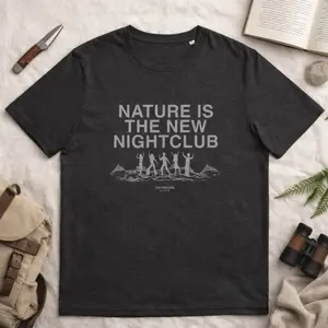 Nature is the New Nightclub — Organic Cotton T-Shirt, Outdoor Lifestyle Tee, Hiking Shirt, Nature Lover Gift, Camping Graphic Top, Casual Crewneck Unisex Tshirt [GOTS + OCS Certified]