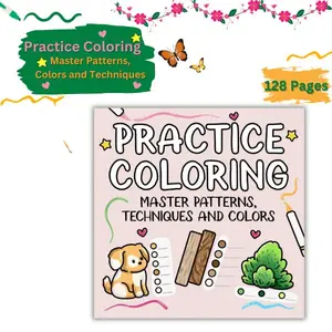 Practice Coloring Book – Learn Patterns, Colors & Techniques | Fun & Relaxing Coloring for Adults| Stress-Relief Art Activity-Perfect Gift Idea