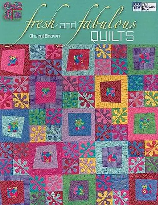 USED-Fresh And Fabulous Quilts by Cheryl Brown (Paperback)