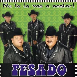 Pesado - No Te Lo Vas a Acabar  [COMPACT DISC - CD]
