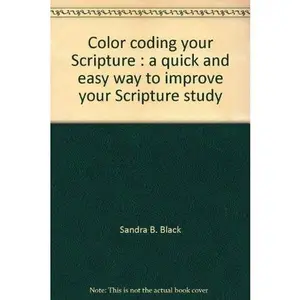 USED Book - Color coding your Scripture: A quick and easy way to improve your Scripture study by Sandra B Black (Unbound) - english