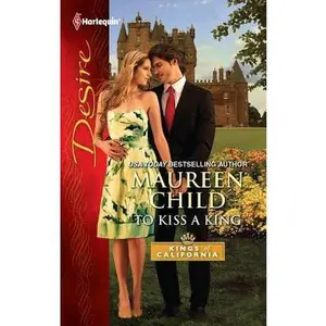 USED-To Kiss a King by Child, Maureen (Mass Market Paperback)