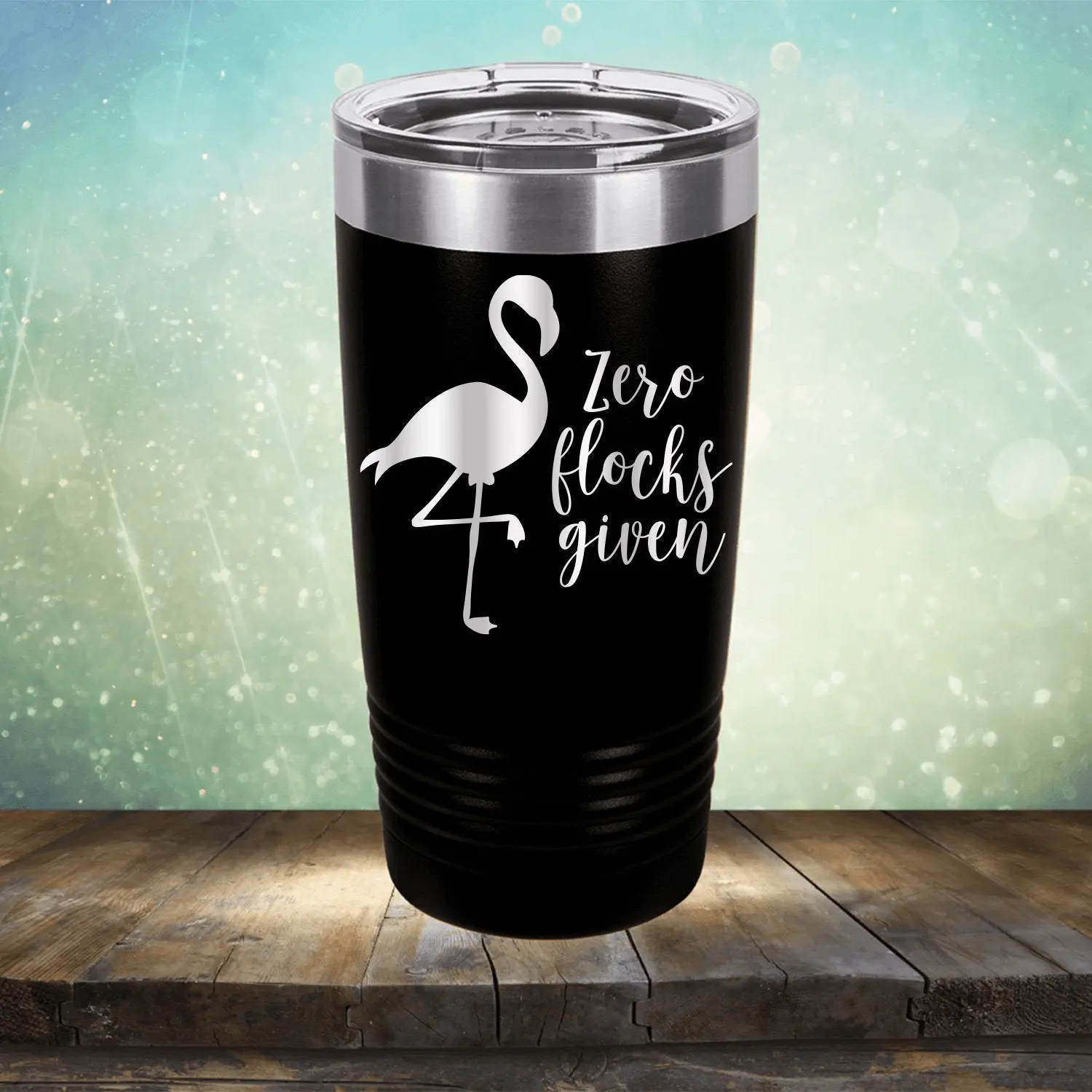 Zero Flocks Given - Laser Etched Tumbler Mug