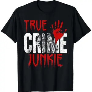 100%cotton True Crime Junkie T-Shirt