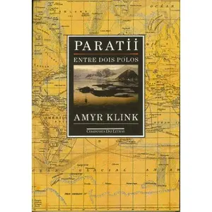 USED-Paratii: Entre dois po´los (Portuguese Edition) by Amyr Klink (Paperback)