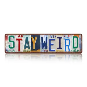 Stay Weird – 2D flat 4×16 inch retro license plate aluminum metal sign for free spirits and unique spaces