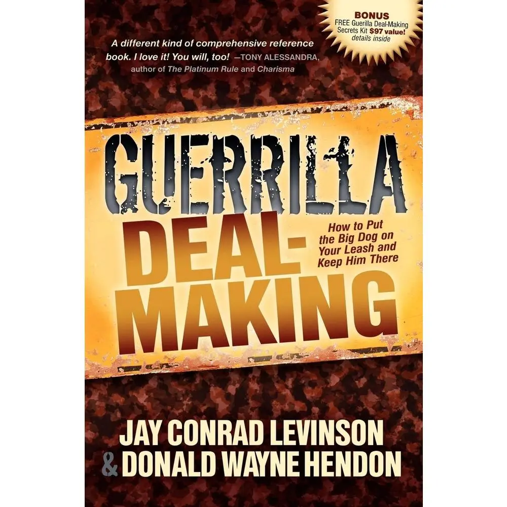 USED-Guerrilla Deal-Making: How to Put the Big Dog on Your Leash and Keep Him There by Levinson, Jay Conrad (Paperback)