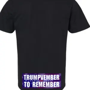 Trumpvember to Remember Shirt Bumper Sticker Style - Black Short Sleeve with "TRUMPVEMBER TO REMEMBER" Text Design