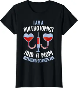100% Cotton Funny Phlebotomist Mom Shirt Joke Phlebotomy Mother T-Shirt