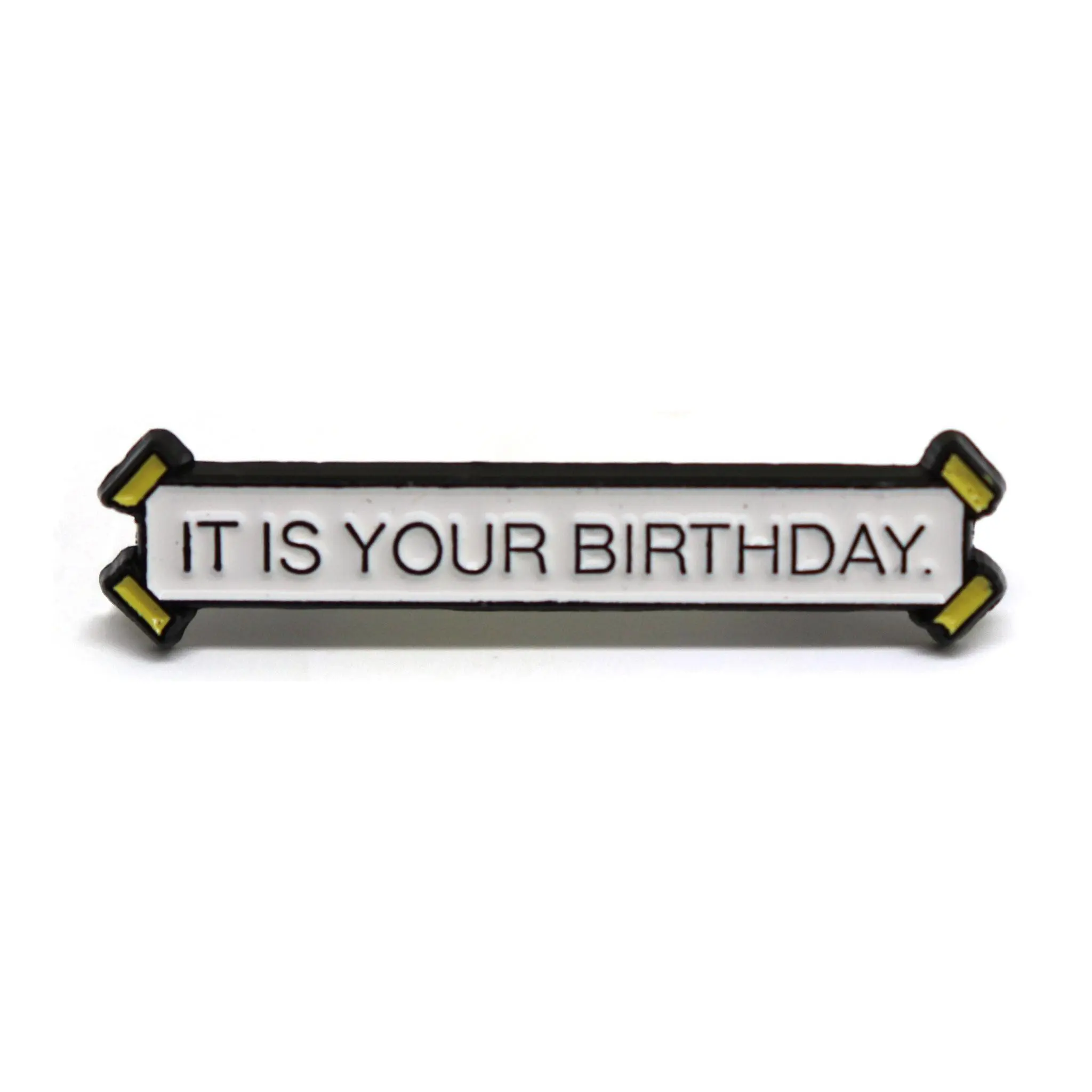 It Is Your Birthday Banner Enamel Pin
